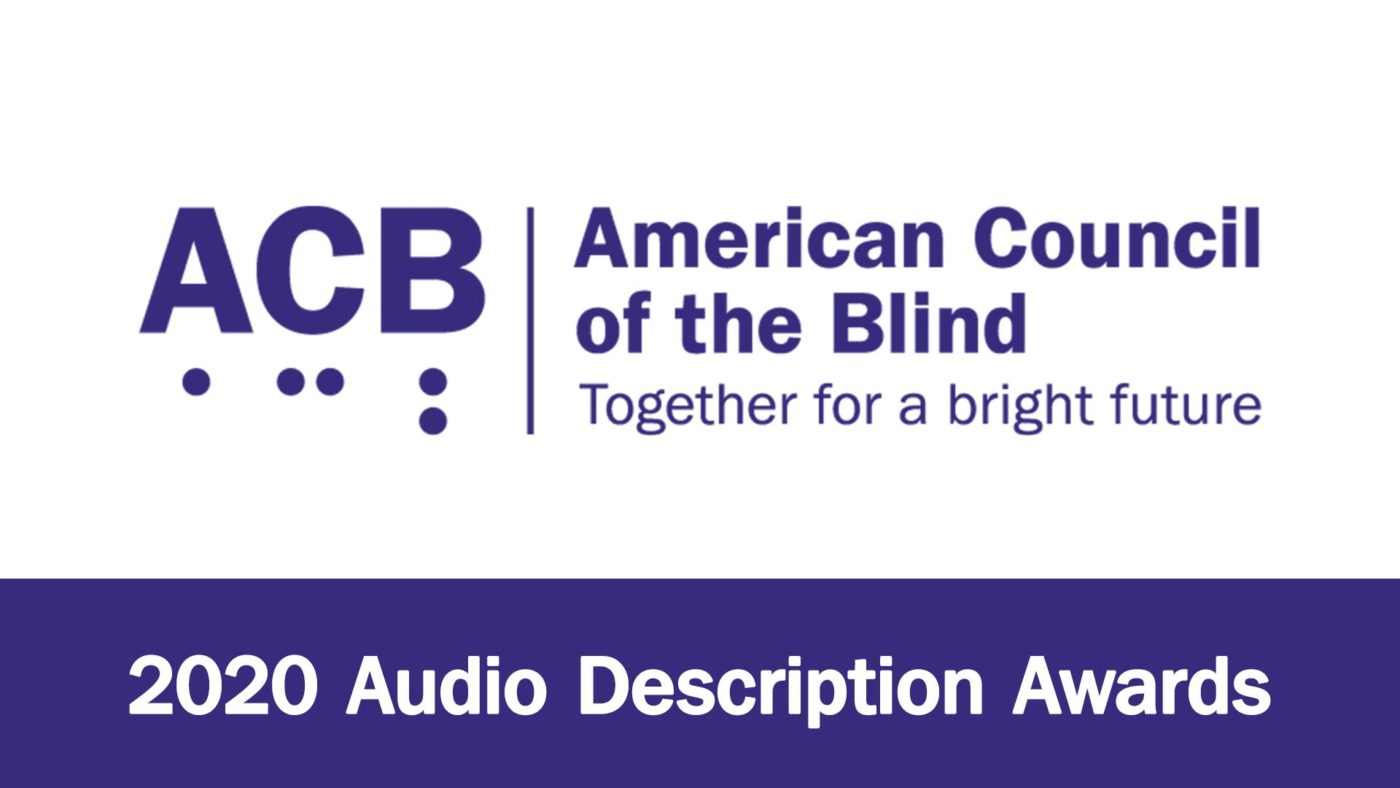 American Council of the Blind: 2020 Audio Description Awards