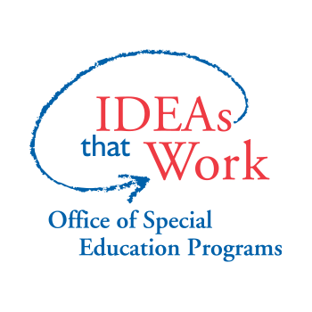 Ideas that Work: Office of Special Education Programs