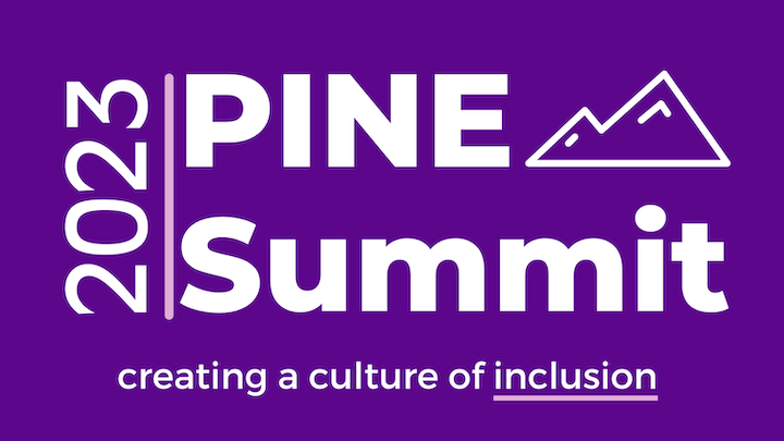 2023 PINE Summit, creating a culture of inclusion